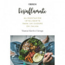 DESINFLAMATE ALIMENTACION INTELIGENTE PARA UN CUERPO EN CAL