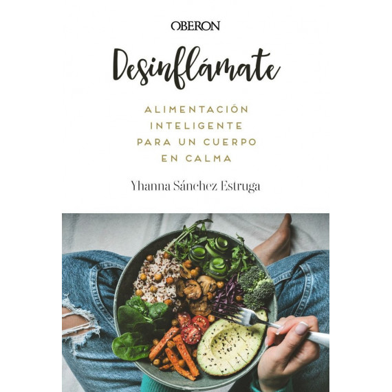 DESINFLAMATE ALIMENTACION INTELIGENTE PARA UN CUERPO EN CAL