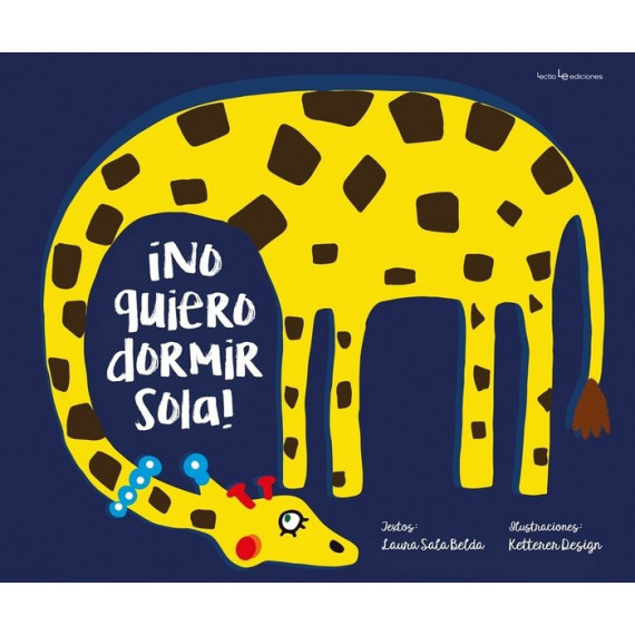 �No quiero dormir sola!