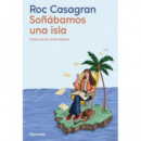 SO�ABAMOS UNA ISLA