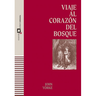 VIAJE AL CORAZON DEL BOSQUE