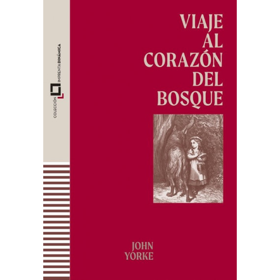VIAJE AL CORAZON DEL BOSQUE