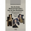 ANA DE JESUS, MARIA DE SAN JOSE Y ANA DE SAN BARTOLOME: EL CONFLICTO POR LA HERE