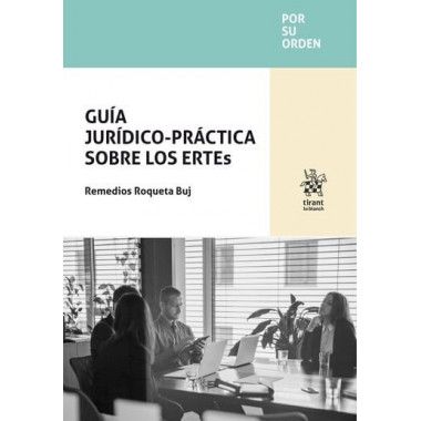 GUIA JURIDICO-PRACTICA SOBRE LOS ERTES