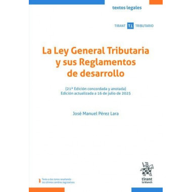LA LEY GENERAL TRIBUTARIA Y SUS REGLAMENTOS DE DESARROLLO 21� EDICION CONCORDADA