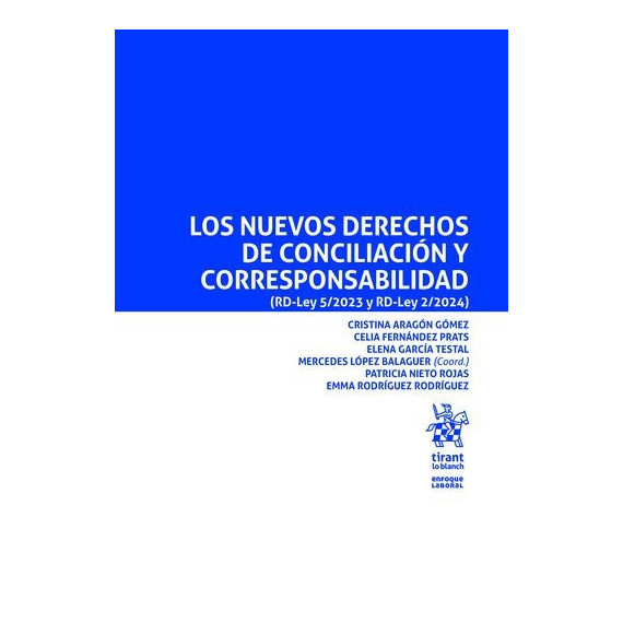 LOS NUEVOS DERECHOS DE CONCILIACION Y CORRESPONSABILIDAD (RD-LEY