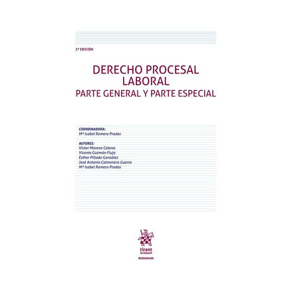 DERECHO PROCESAL LABORAL. PARTE GENERAL Y PARTE ESPECIAL 3� EDICION
