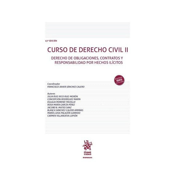 CURSO DE DERECHO CIVIL II (13� EDICION). DERECHO DE OBLIGACIONES, CONTRATOS Y RE