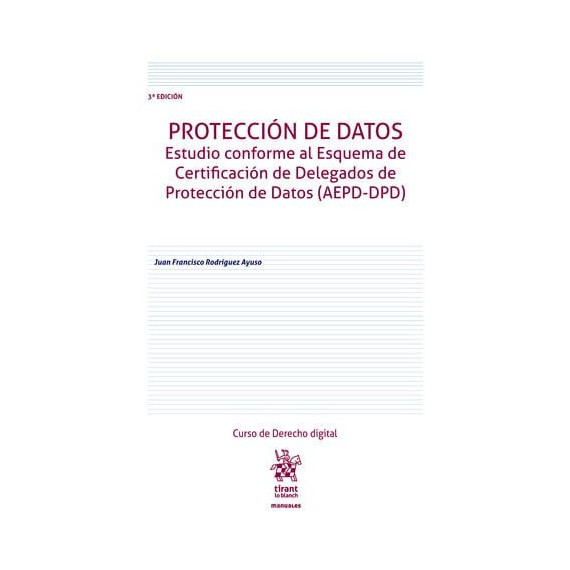 PROTECCION DE DATOS ESTUDIO CONFORME AL ESQUEMA DE CERTIFICACION DE DELEGADOS DE