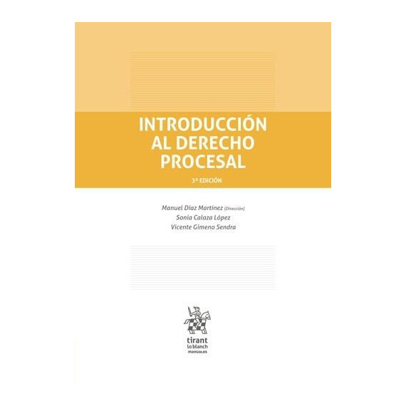 INTRODUCCION AL DERECHO PROCESAL ( 3� EDICION )