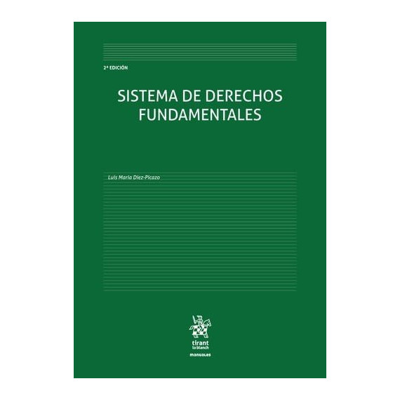 SISTEMA DE DERECHOS FUNDAMENTALES 2� EDICION