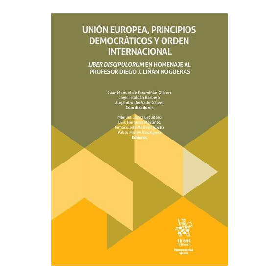 UNION EUROPEA PRINCIPIOS DEMOCRATICOS Y ORDEN INTERNACIONAL