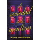 LA SOCIEDAD DE LAS MENTIRAS