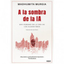 A LA SOMBRA DE LA IA