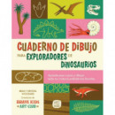 CUADERNO DE DIBUJO PARA EXPLORADORES DE DINOSAURIOS