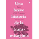BREVE HISTORIA DE LA TRANSMISOGINIA