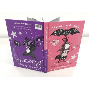 El gran libro de magia de Isadora y Mirabella (Isadora Moon)