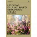 EN LA NATURALEZA LAS COSAS CRECEN