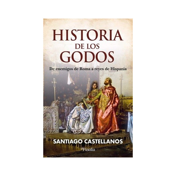 HISTORIA DE LOS GODOS