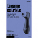 LA CARNE ES TRISTE