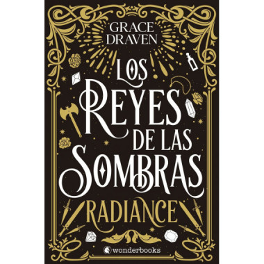 LOS REYES DE LAS SOMBRAS. RADIANCE
