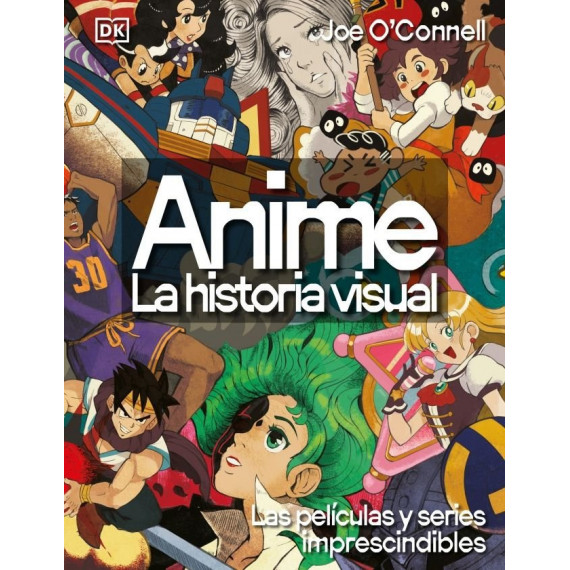 ANIME LA HISTORIA VISUAL
