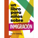 UN LIBRO PARA NI�OS SOBRE INMIGRACION
