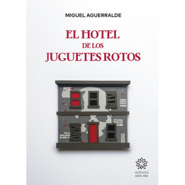 EL HOTEL DE LOS JUGUETES ROTOS