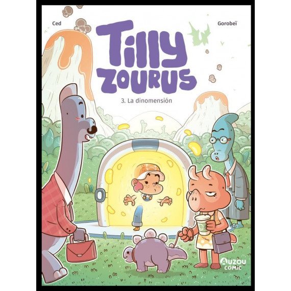 Tilly zourus 3. La dinomension