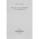 DEL PALACIO ULTERIOR LAS TURQUESAS