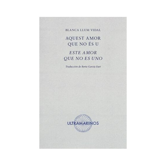 AQUEST AMOR QUE NO ES U - ESTE AMOR QUE NO ES UNO