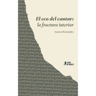 El eco del cantar: la fractura interior
