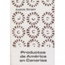 Productos de Am�rica en Canarias