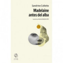 MADELAINE ANTES DEL ALBA