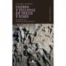 GUERRA Y ESCLAVOS EN GRECIA Y ROMA