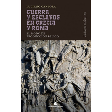 GUERRA Y ESCLAVOS EN GRECIA Y ROMA