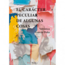 CARACTER PECULIAR DE ALGUNAS COSAS,EL