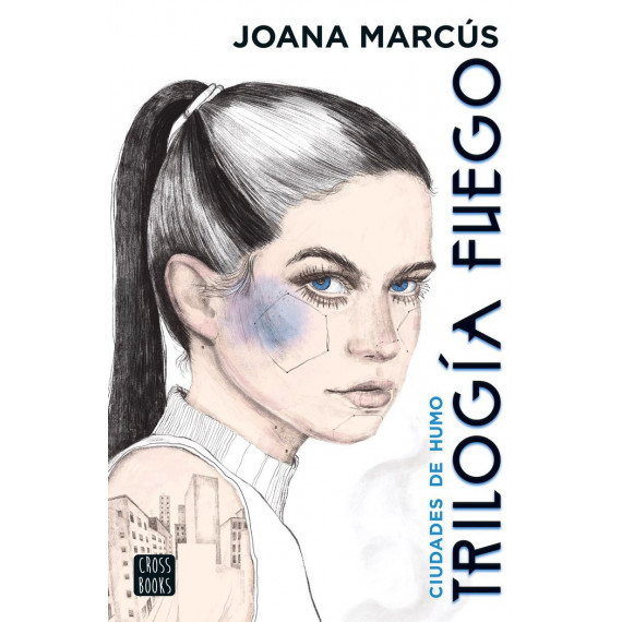 TRILOGIA FUEGO 1. CIUDADES DE HUMO