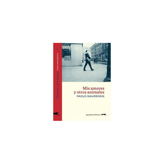 Mis amores y otros animales