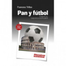 PAN Y F�TBOL. EL DEPORTE REY, ESPEJO DE LA ECONOM�A GLOBAL
