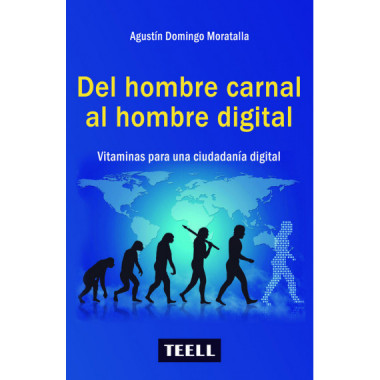 Del hombre carnal al hombre digital.