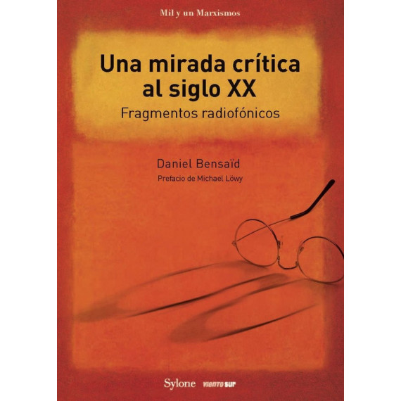 UNA MIRADA CRITICA AL SIGLO XX