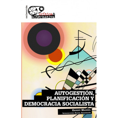 AUTOGESTION, PLANIFICACION Y DEMOCRACIA SOCIALISTA