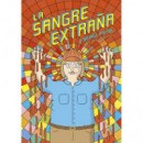 LA SANGRE EXTRA�A