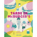 TARDE EN MCBURGER'S