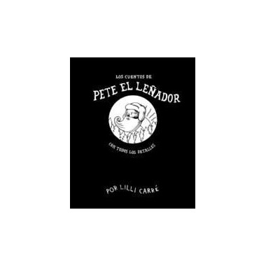 CUENTOS DE PETE EL LE�ADOR