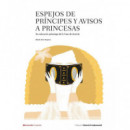 ESPEJOS DE PRINCIPES Y AVISOS A PRINCESAS
