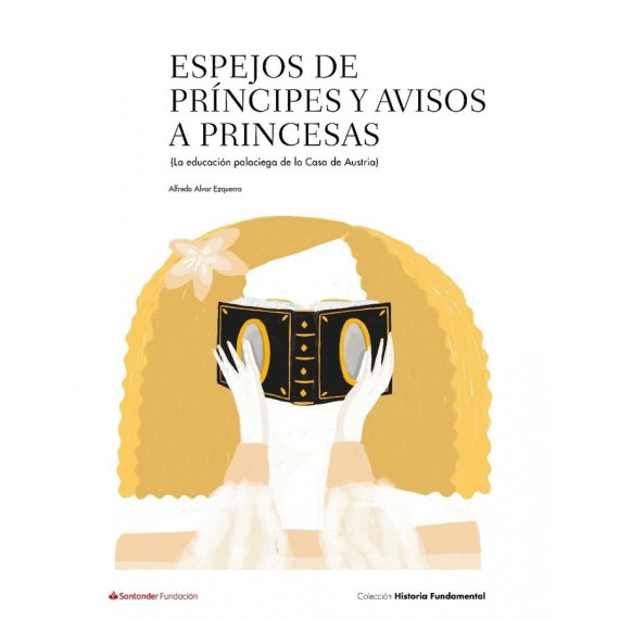 ESPEJOS DE PRINCIPES Y AVISOS A PRINCESAS