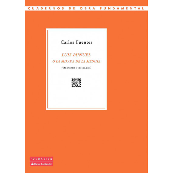Luis Bu�uel o La mirada de la Medusa