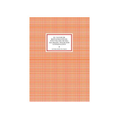 EL TALLER DE RESTAURACION DE PINTURA DEL MUSEO DEL PRADO T